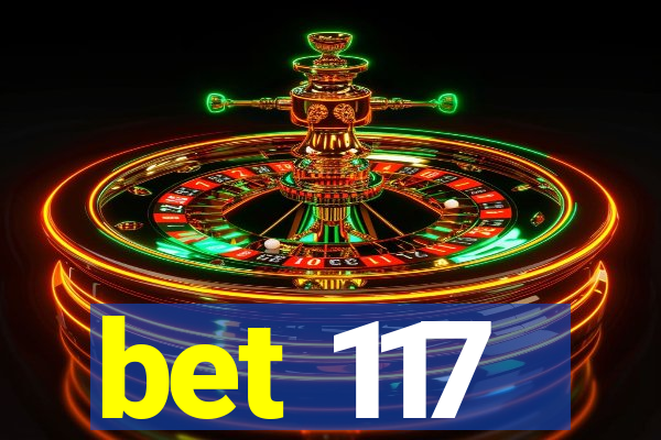 bet 117